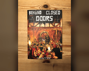 Best Left Buried: Behind Closed Doors   - Investigate witches in a dreary, depressing rural backwater county 