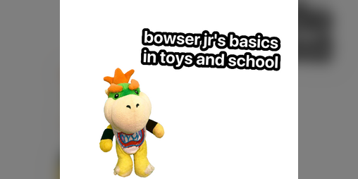 Cover image for bowser jr's basics in toys and school