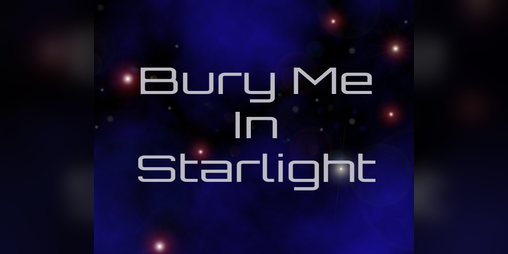 Cover image for Bury Me in Starlight