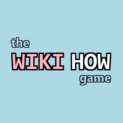 the Wiki How game by alphazeba