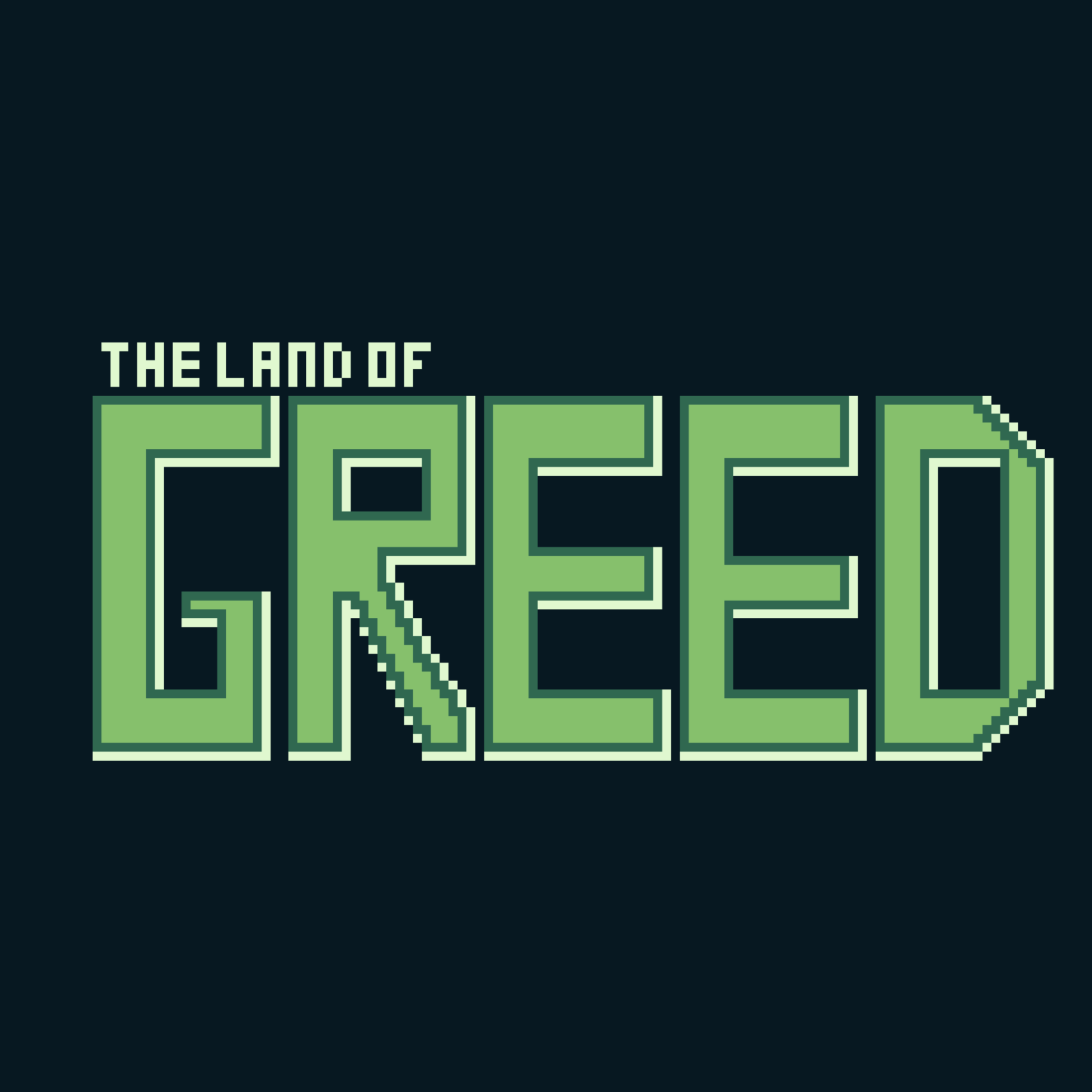 The Land of Greed