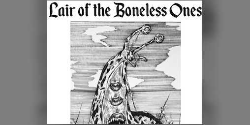 Cover image for Lair of the Boneless Ones