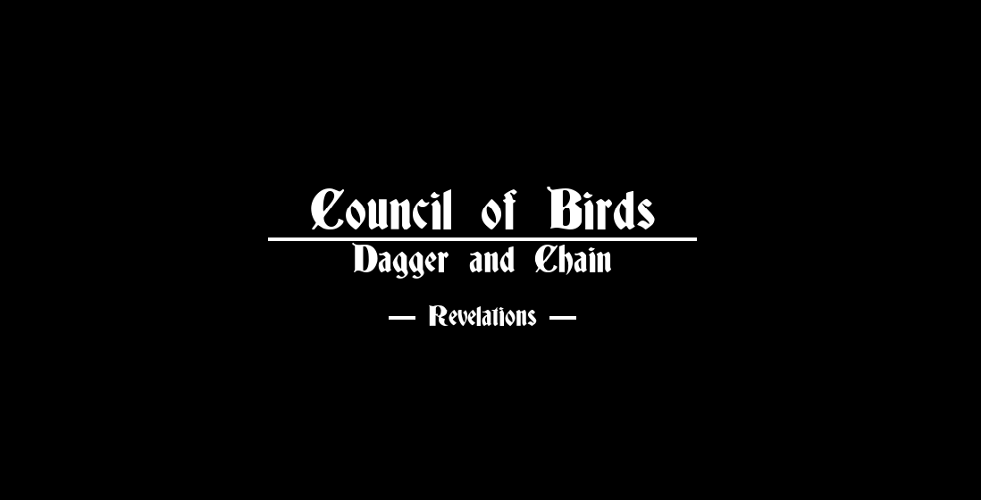 Cover image for Council of Birds; Dagger and Chain - Revelations