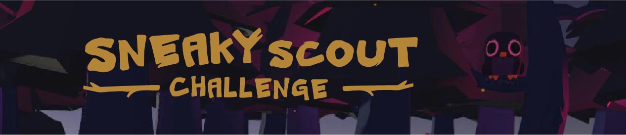 Sneaky scout challenge