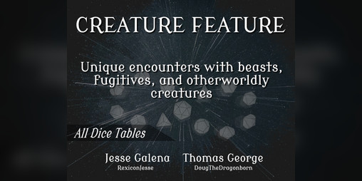 Cover image for Creature Feature: Unique Encounters