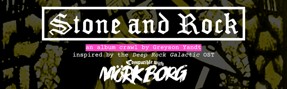 Stone and Rock | an Album Crawl for MÖRK BORG