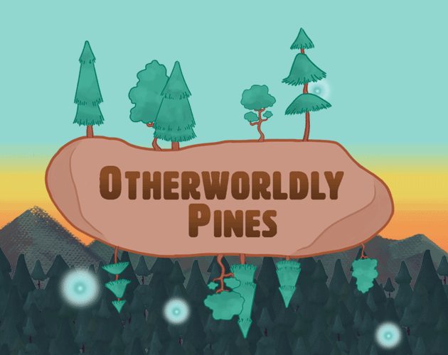 Cover image for Otherworldly Pines [Quality Award]