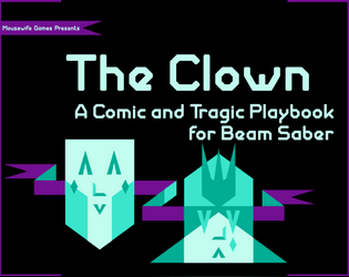 The Clown   - A Good-Humored Playbook for Beam Saber 