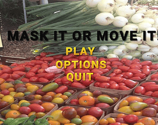 Mask it or Move it!