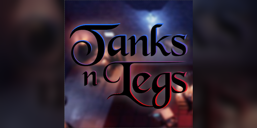 Cover image for Tanks n Legs