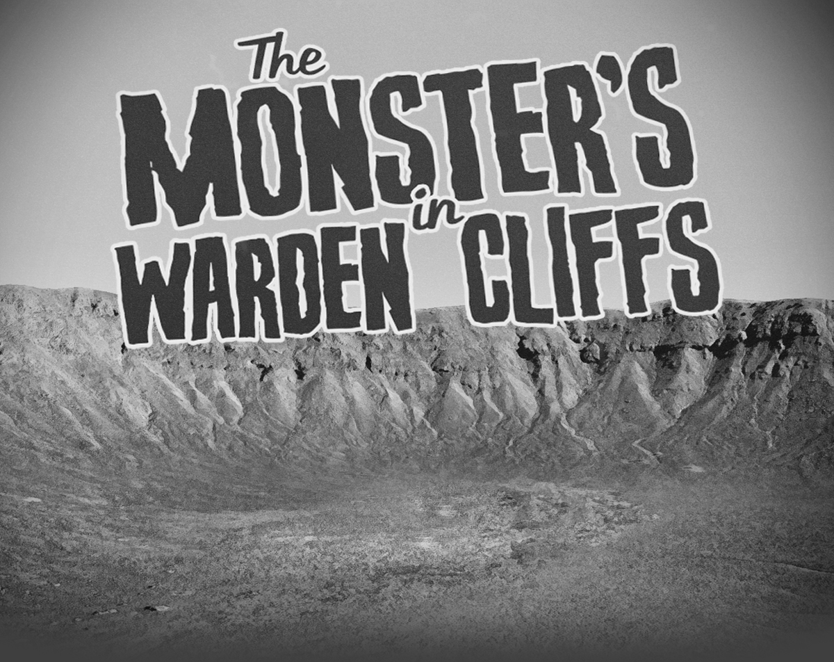 The Monster's in Warden Cliffs