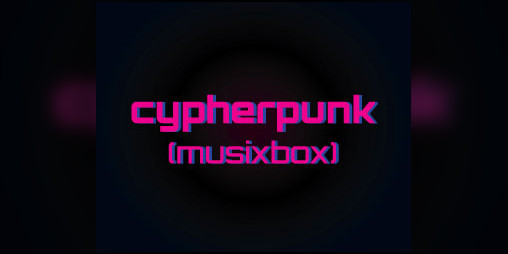 Cover image for cypherpunk (musixbox)