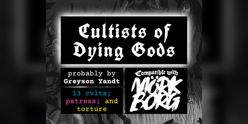 Cover image for Cultists of Dying Gods | for MÖRK BORG