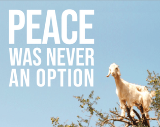 Peace Was Never An Option   - TTRPG about animals doing perfectly normal human activities 