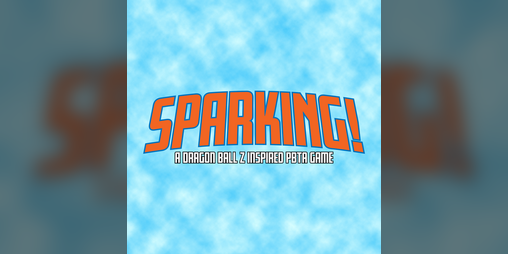 Cover image for Sparking! A DBZ-Inspired PbtA Game