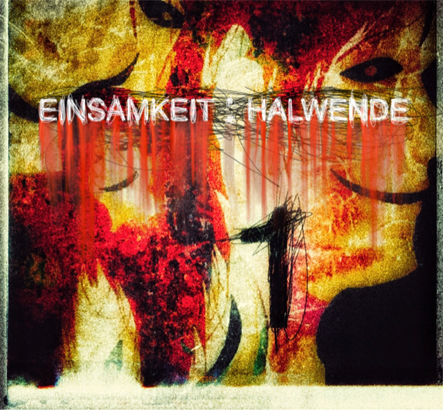 Einsamkeit: Halwende - The First Episode
