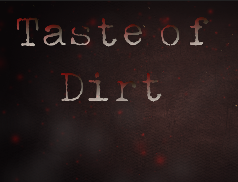 Taste of Dirt by spaghettiSyntax