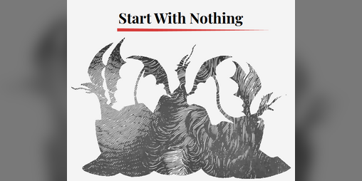 Cover image for Start With Nothing!
