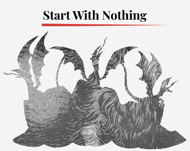 Cover image for Start With Nothing!