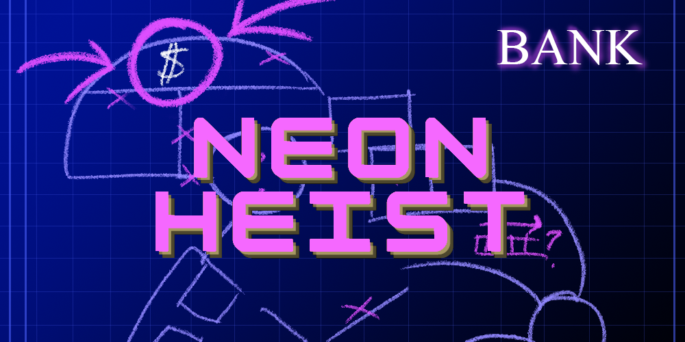 Neon Heist