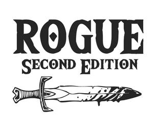 Rogue 2E   - As if OSR & Storygames had a baby. 