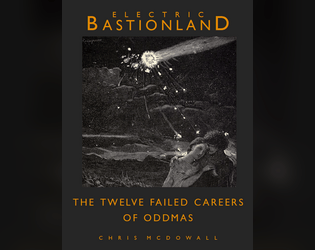The Twelve Failed Careers of Oddmas   - 12 Seasonal Failed Careers for Electric Bastionland 