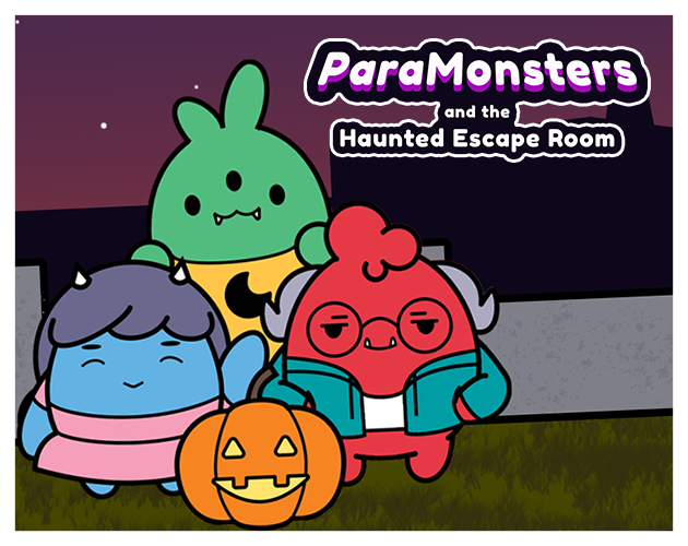 ParaMonsters and the Haunted Escape Room