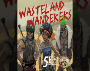 (5e) WASTELAND WANDERERS 2ND EDITION  