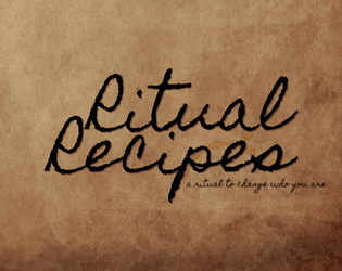 Ritual Recipes   - A Vegan Cookbook, attached to a Lyric Game about the food that makes us 