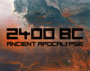 2400 BC: Ancient Apocalypse   - Rebuilding community in the distant past. 