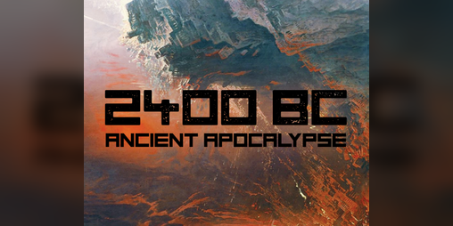 Cover image for 2400 BC: Ancient Apocalypse