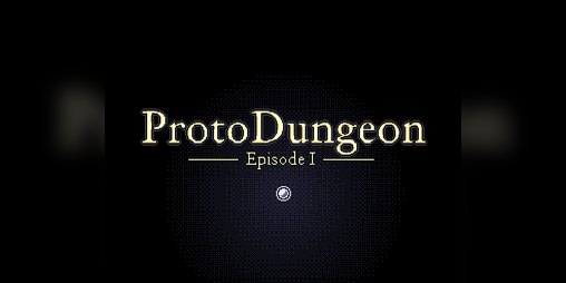 Cover image for ProtoDungeon: Episode I