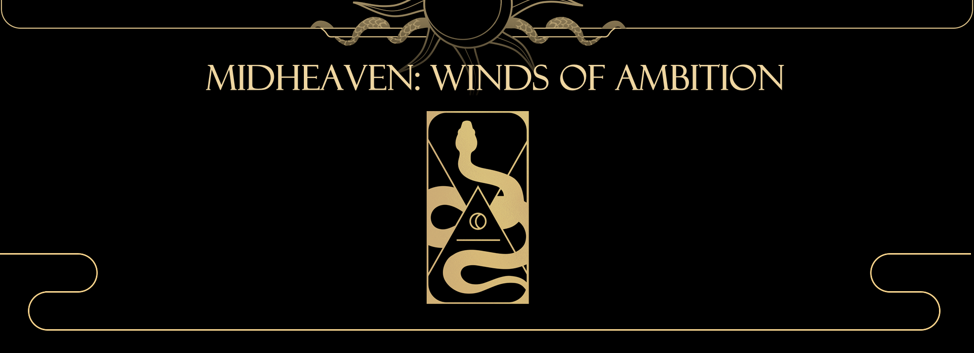 Midheaven: Winds of Ambition