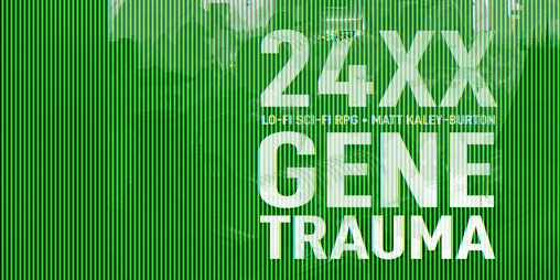 Cover image for 24XX: GENE-TRAUMA