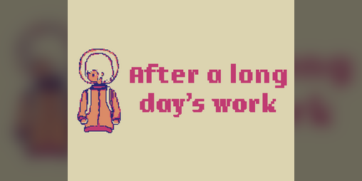Cover image for After a long day's work Retro Edition