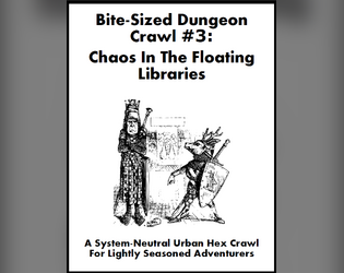 Bite-Sized Dungeon Crawl #3 - Chaos In The Floating Libraries  