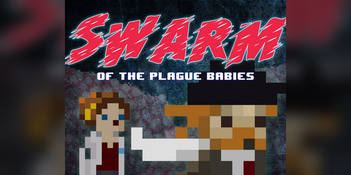 Cover image for Swarm of the Plague Babies