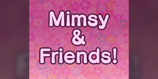 Cover image for Mimsy & Friends!
