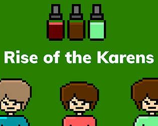 Rise of the Karens (Cancelled)