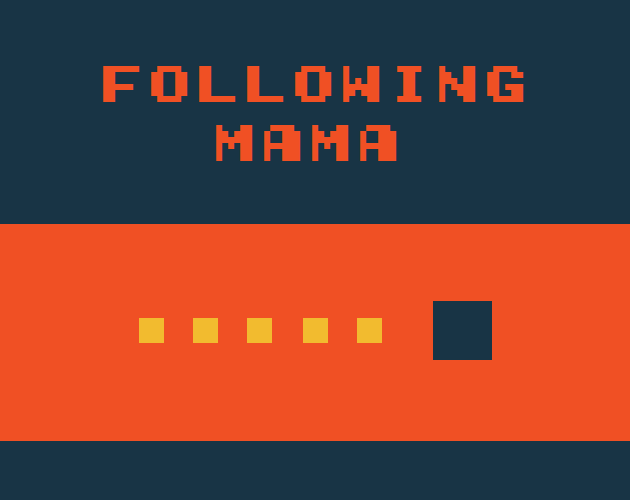 Following Mama