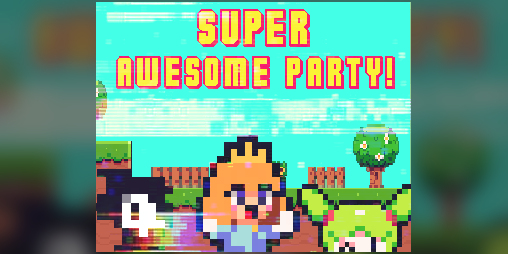 Cover image for Super Awesome Party!