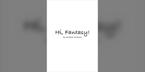 Cover image for Hi, Fantasy!