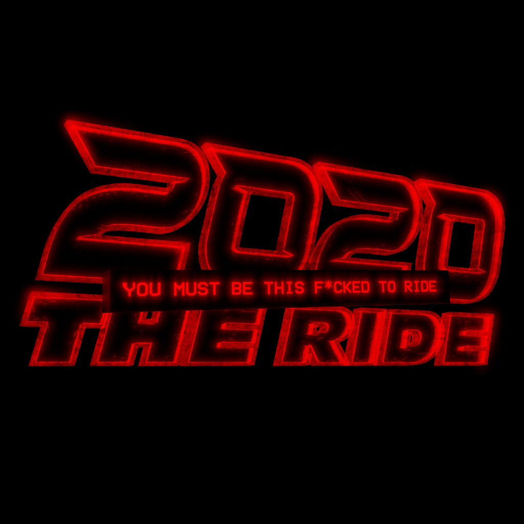 2020: THE RIDE