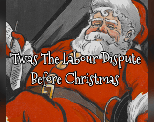 'Twas The Labour Dispute Before Christmas  