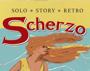 Scherzo   - a light storygame retroclone for solos and duets 