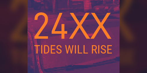 Cover image for 24XX: Tides Will Rise