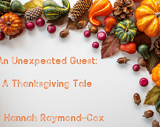 Unexpected Guest: A Thanksgiving Tale