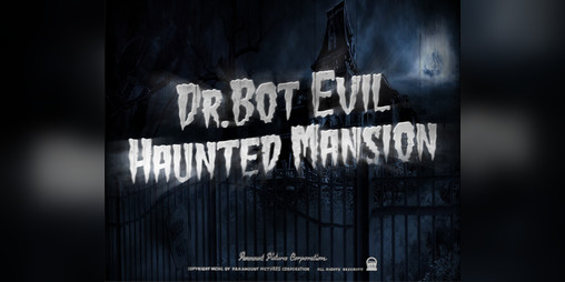 Cover image for Dr.Bot Evil Haunted Mansion