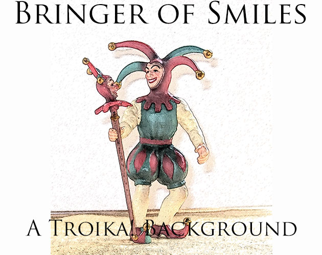 Cover image for Bringer of Smiles - A Troika! Background