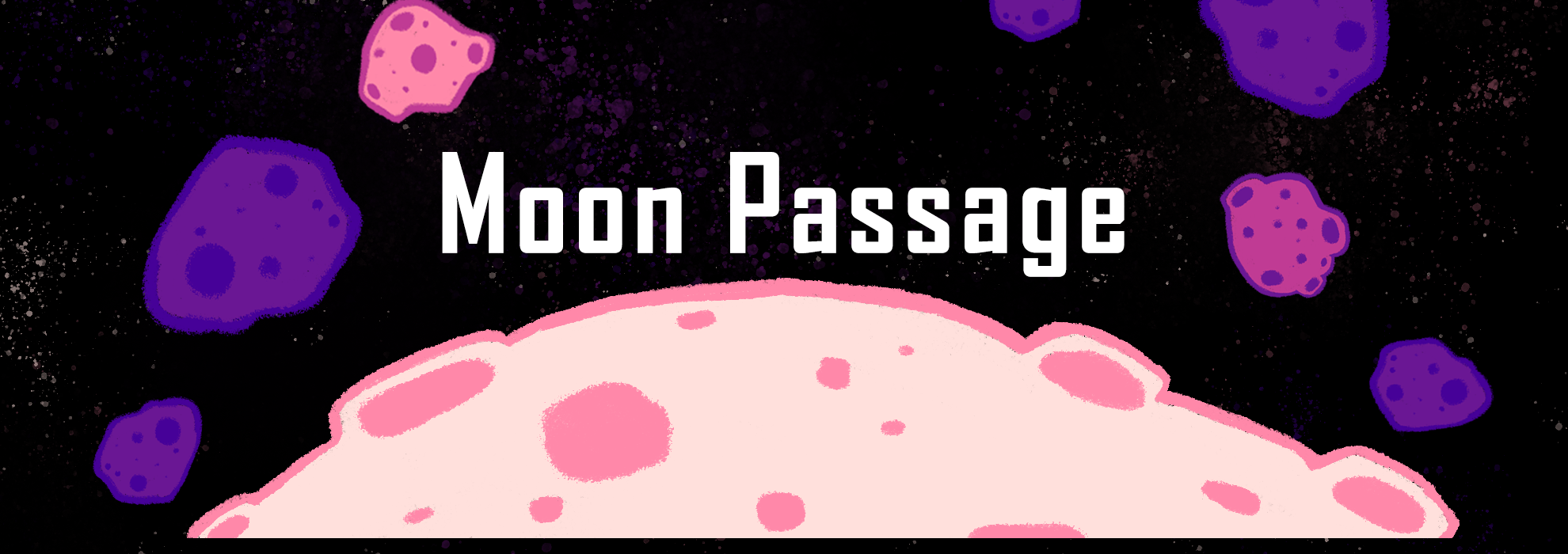 Moon Passage